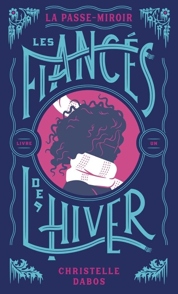 La passe-miroir Tome 1 : Les fiancés de l'hiver