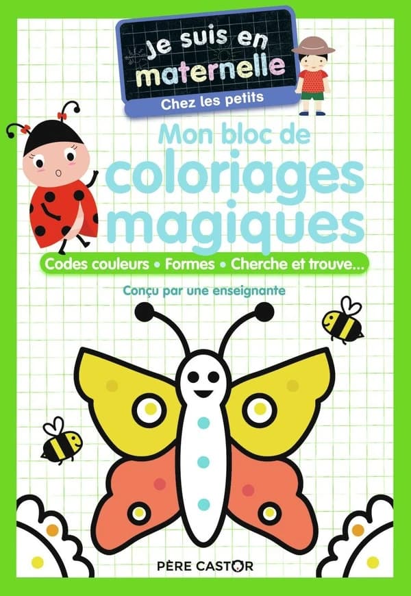 Mon bloc de coloriages magiques : Codes couleurs, formes, cherche et trouve...