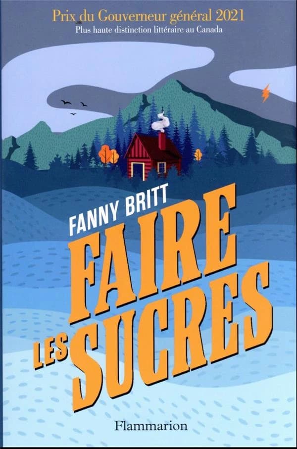 Faire les sucres : roman