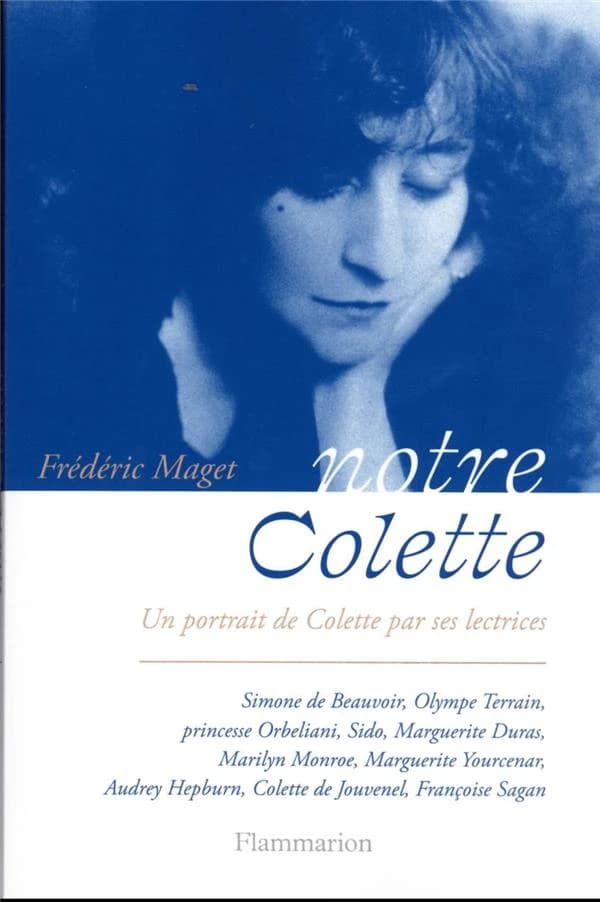 Notre Colette : un portrait de Colette par ses lectrices