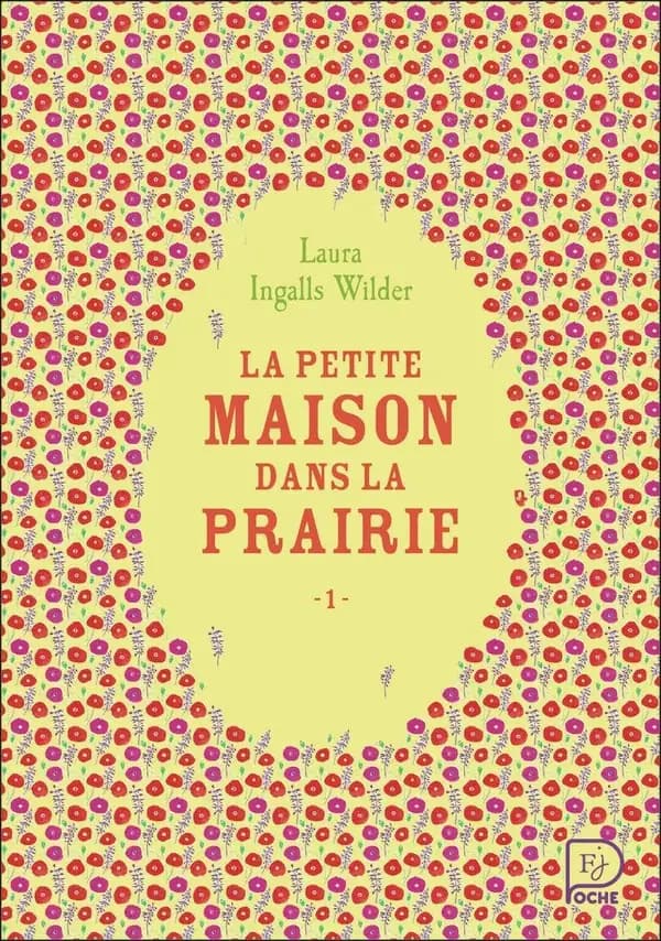 La petite maison dans la prairie. Tome 1