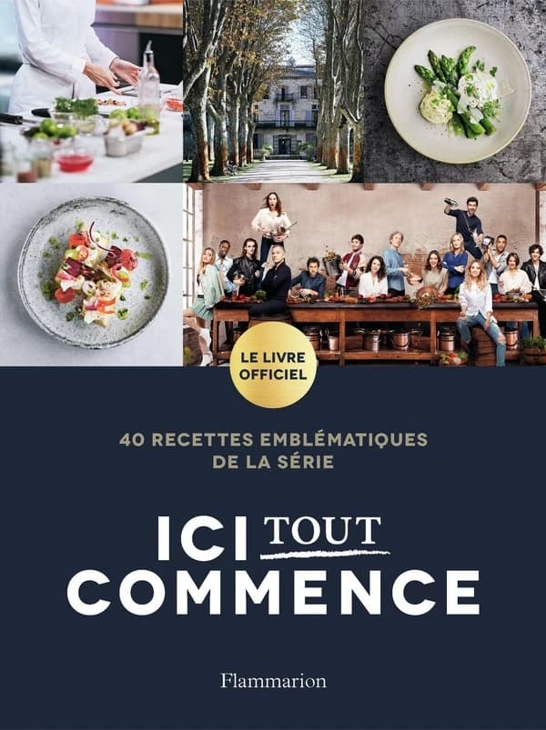 Ici tout commence : 40 recettes emblématiques de la série : le livre officiel