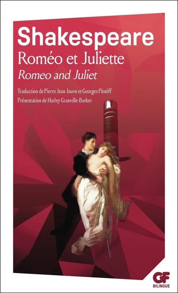 Roméo et Juliette (Éd. bilingue) William Shakespeare ; texte original et trad. de Pierre Jean Jouve et Georges Pitoëff ; préf. par Harley Granville-Barker ; notice par F.N. Lees : Romeo and Juliet