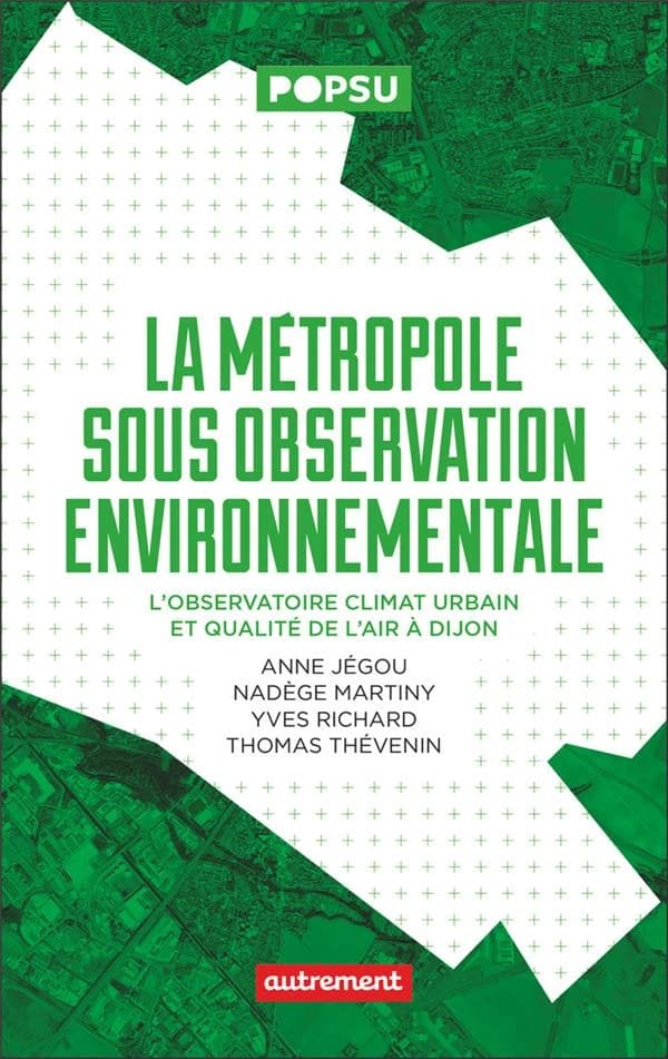 La métropole sous observation environnementale : l'observatoire climat urbain et qualité de l'air à Dijon