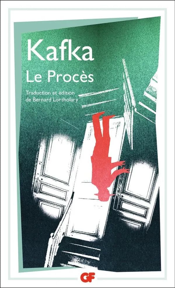 Le procès (Éd. corrigée et mise à jour en 2024) Kafka ; traduction, présentation, notes et chronologie par Bernard Lortholary ; bibliographie mise à jour en 2024 par Claudine Raboin