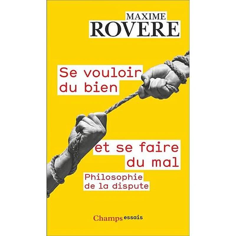 Se vouloir du bien et se faire du mal : philosophie de la dispute