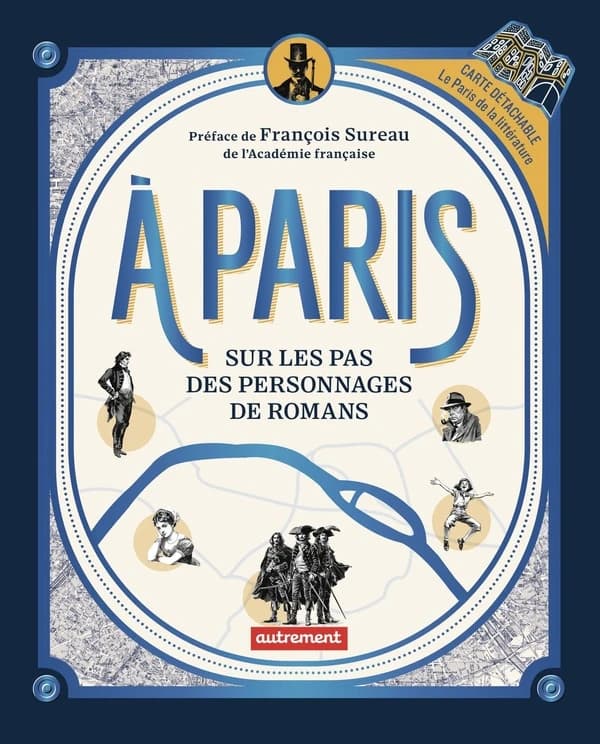 À Paris : sur les pas des personnages de romans