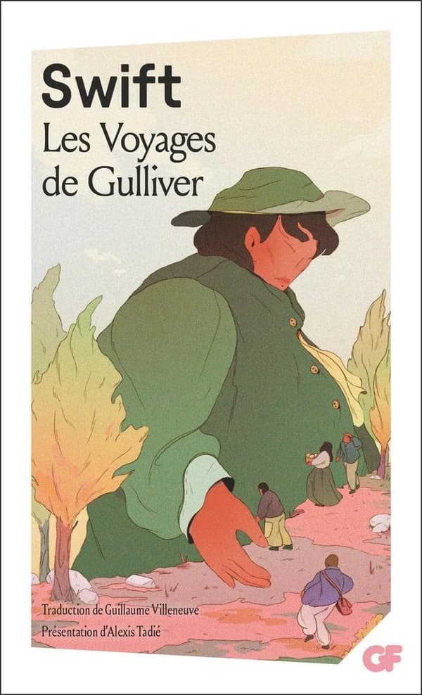 Les voyages de Gulliver (Éd. mise à jour en 2024) Swift ; traduction de Guillaume Villeneuve ; présentation, notes et chronologie d'Alexis Tadié ; bibliographie d'Anne Boutet