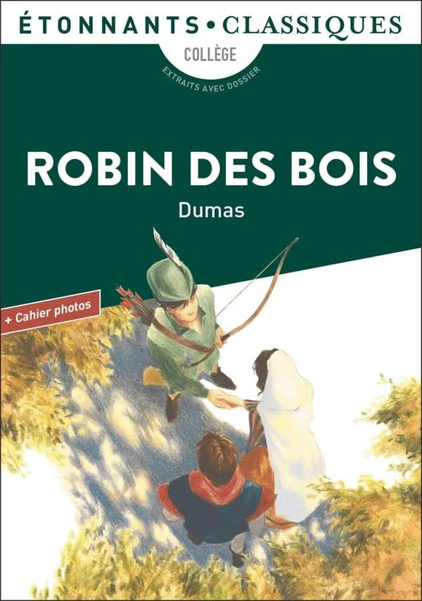 Robin des Bois (Éd. revue, 2025) Dumas ; présentation, notes, dossier et cahier photos par Stéphane Després,...