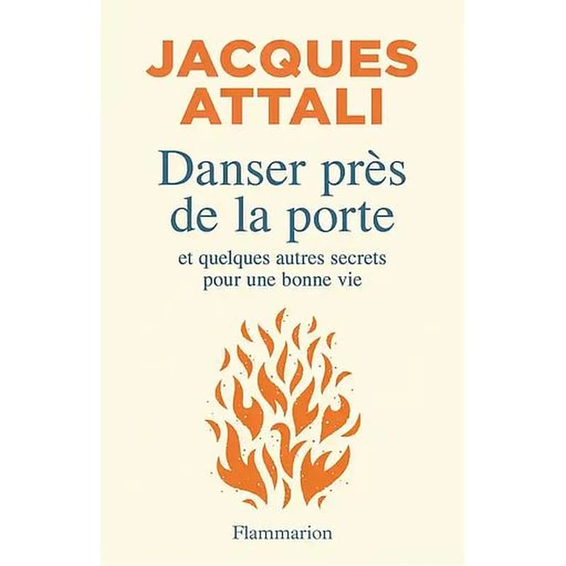 Danser près de la porte : et quelques conseils pour une bonne vie