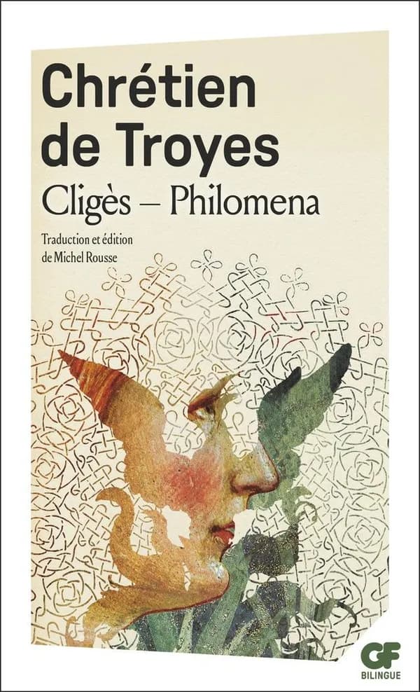 Cligès ; Philomena ; Chansons (Éd. bilingue) Chrétien de Troyes ; présentation, traduction, annexes, chronologie et bibliographie par Michel Rousse
