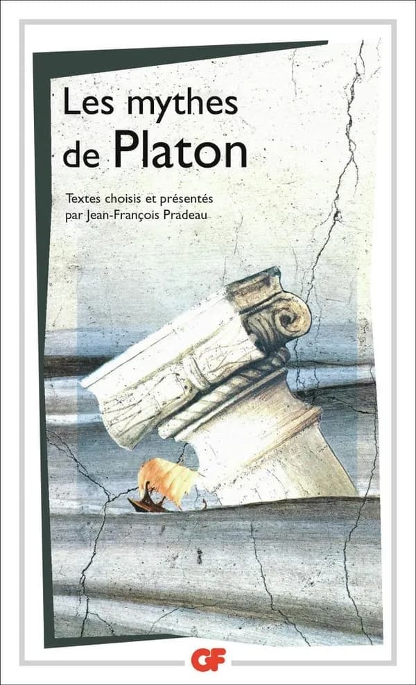 Les mythes de Platon : anthologie