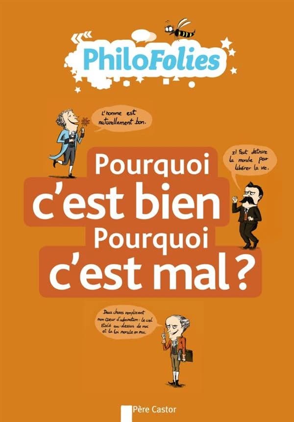 Pourquoi c'est bien ? Pourquoi c'est mal ?