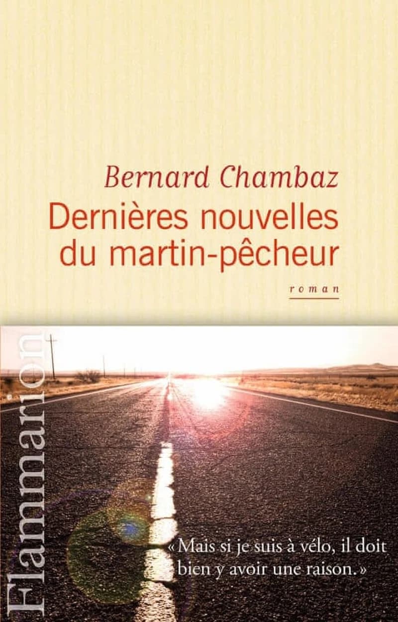 Dernières nouvelles du martin-pêcheur : roman
