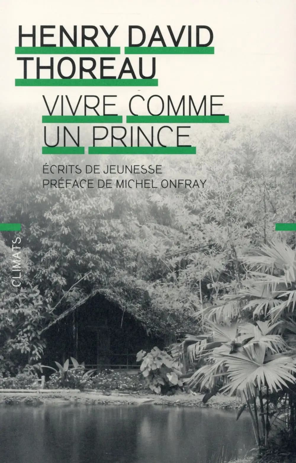 Vivre comme un prince : écrits de jeunesse