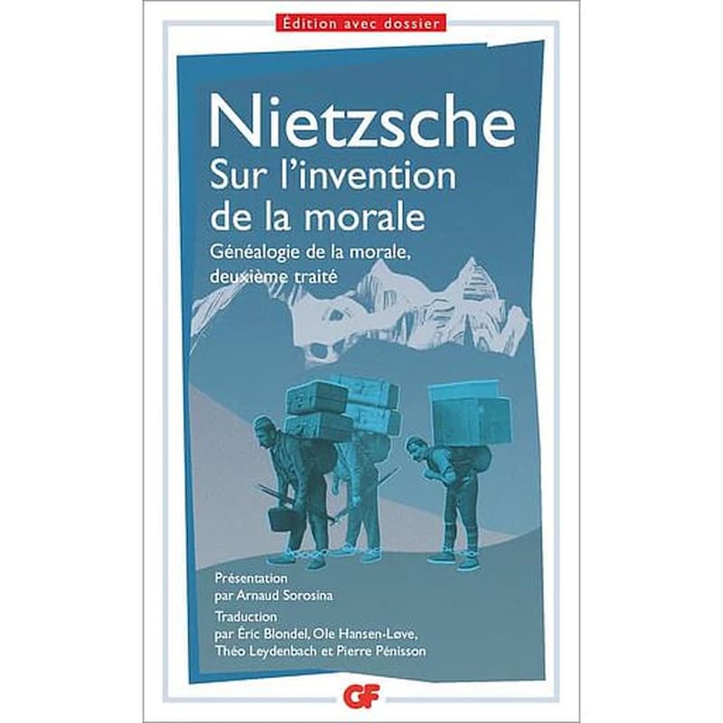 Sur l'invention de la morale : généalogie de la morale, deuxième traité