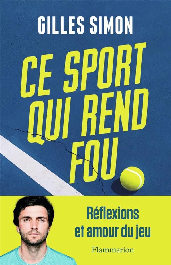 Ce sport qui rend fou : réflexions & amour du jeu