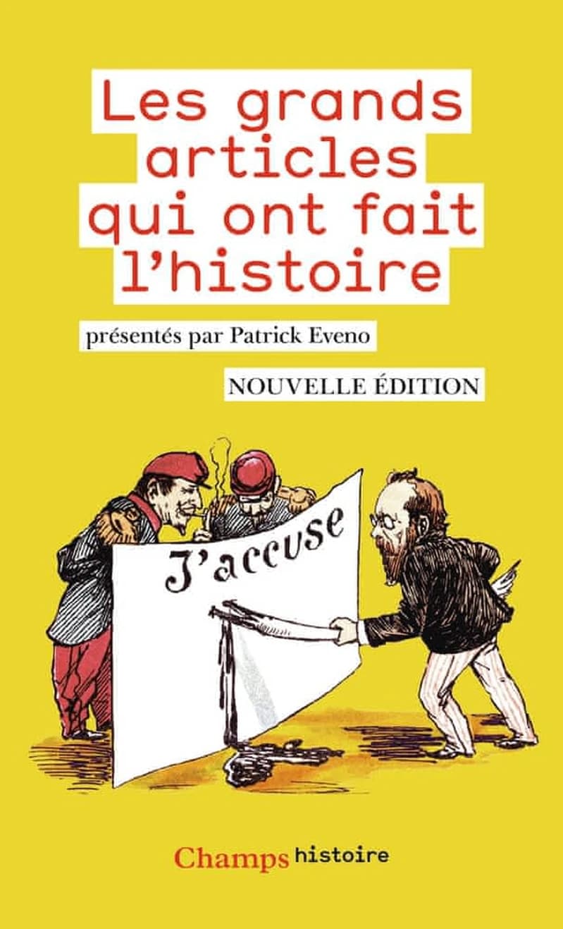 Les grands articles qui ont fait l'histoire (Éd. augmentée) textes réunis et présentés par Patrick Éveno