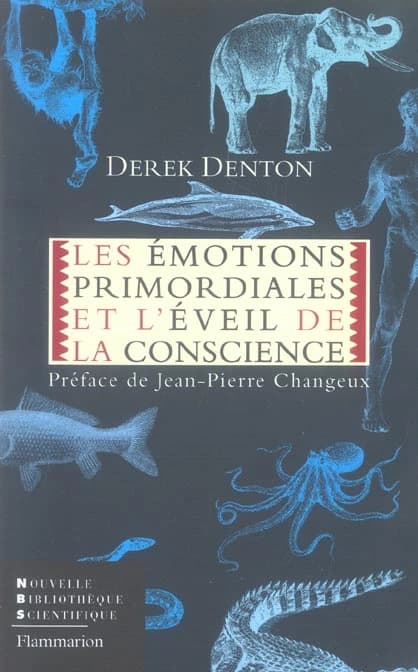 Les émotions primordiales et l'éveil de la conscience