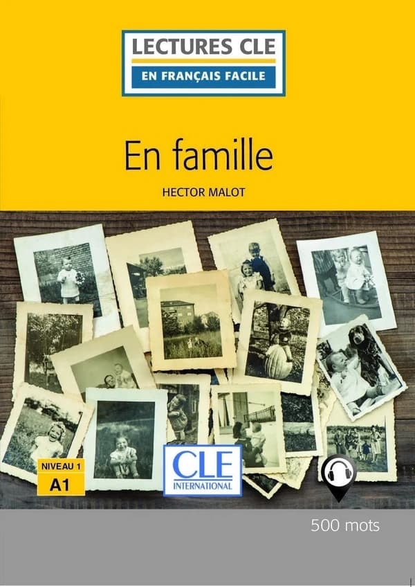 En famille, d'après Hector Malot ; niveau 1 A1 (2e édition)