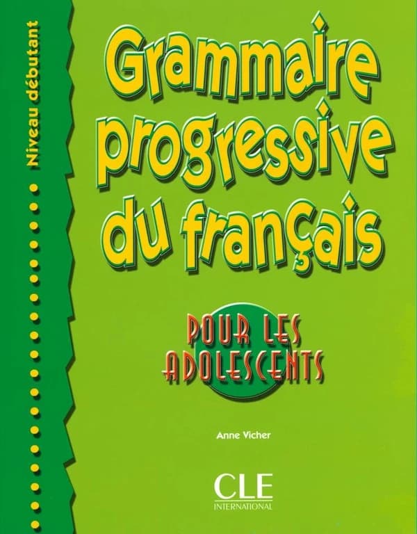Grammaire Progressive du Francais Pour Les Adolescents : Debutant (French Edition)