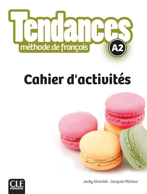 Tendances : méthode de français : A2