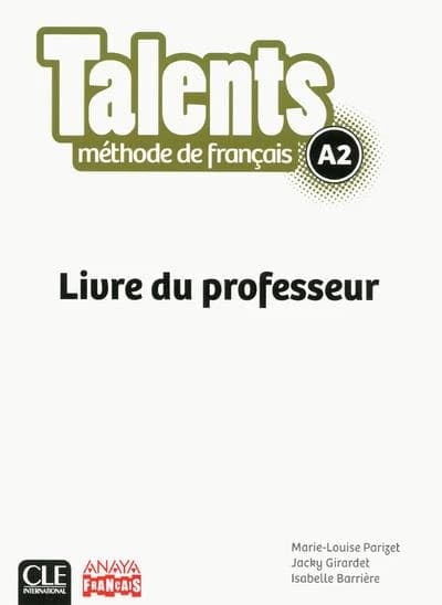 Talents : niveau A2 ; livre du professeur ; version Anaya
