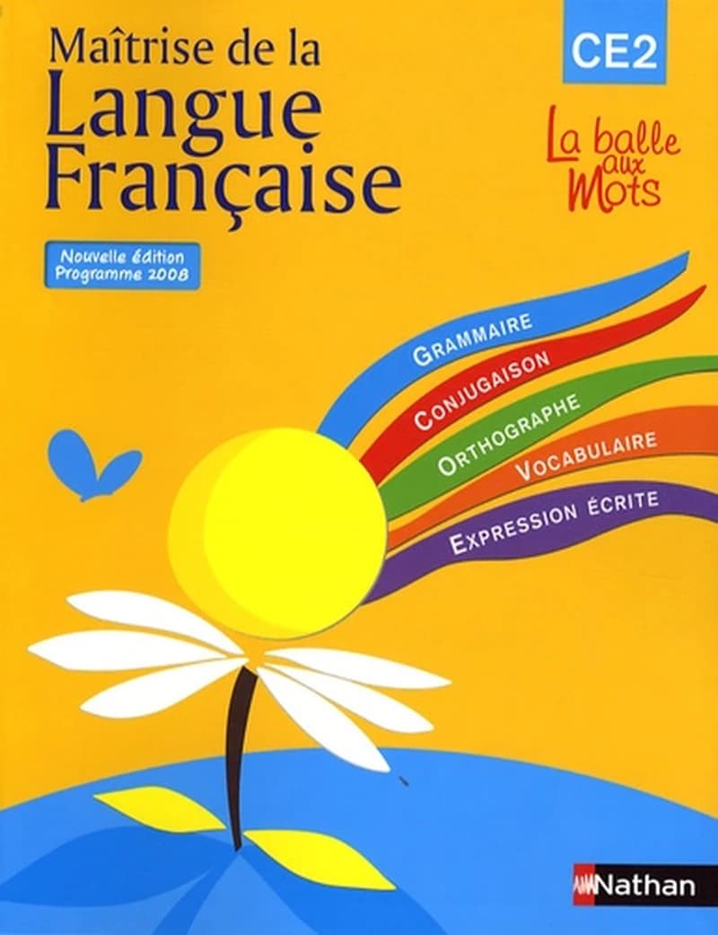 Maîtrise de la langue française ; CE2 ; livre de l'élève (édition 2009)