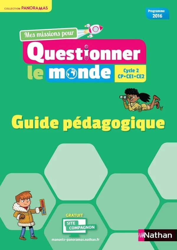 MES MISSIONS POUR QUESTIONNER LE MONDE : CP ; CE1 ; CE2 ; guide pédagogique ; programme 2016