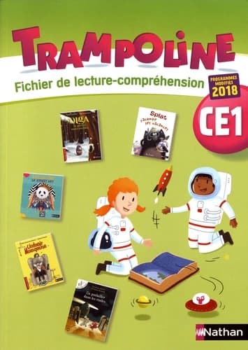 TRAMPOLINE : fichier de lecture-compréhension ; CE1 ; programmes modifiés 2018
