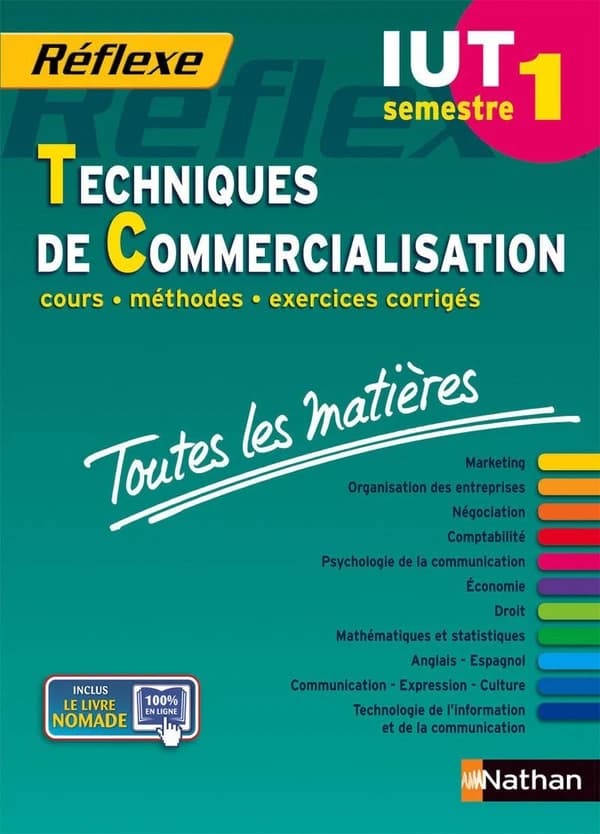 Réflexe Tome 25 : techniques de commercialisation ; IUT ; semestre 1 ; toutes les matières (édition 2014)