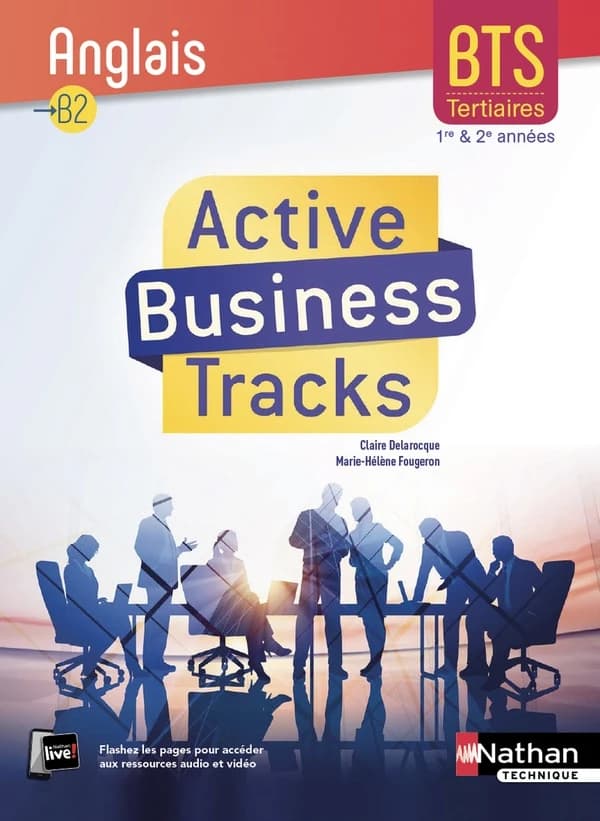 Active business tracks ; anglais ; niveau B2 ; BTS tertiaires 1re et 2e années ; livre de l'élève (édition 2018)
