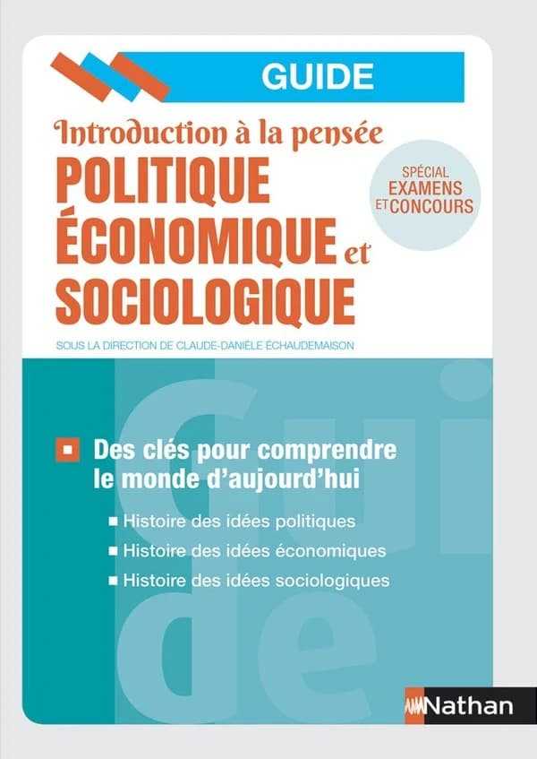 Introduction à la pensée politique, économique et sociologique : des clés pour comprendre le monde d'aujourd'hui