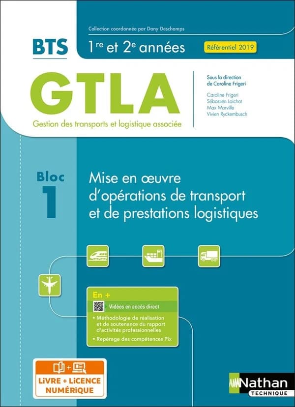 Bloc 1 : mise en oeuvre d'opérations de transport et de prestations logistiques : BTS GTLA 1re et 2ème années (édition 2021)