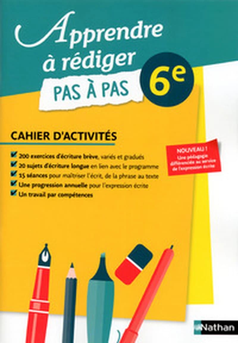 APPRENDRE A REDIGER - CAHIER ELEVE - 6E - 2014