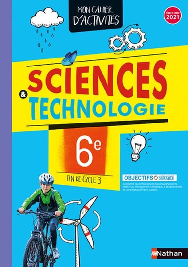 Cahier de sciences & technologie : 6e : cahier de l'élève (édition 2021)