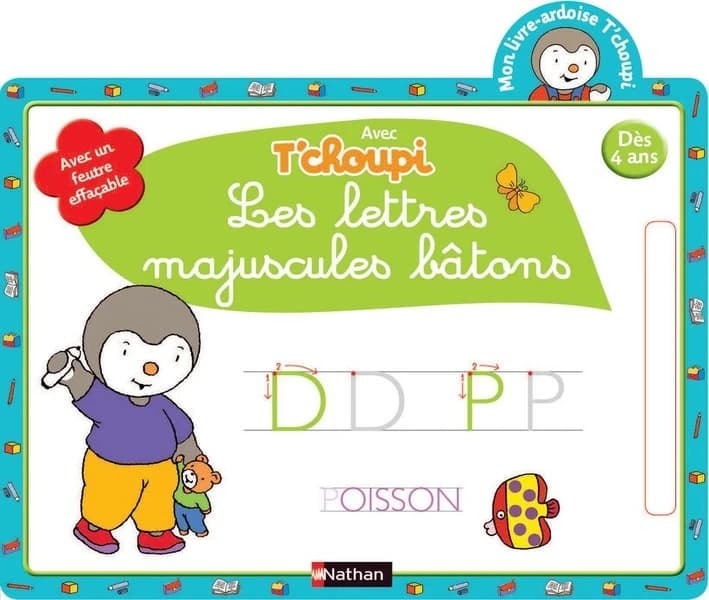 Mon livre-ardoise ; T'choupi ; les lettres majuscules bâtons ; à partir de 4 ans