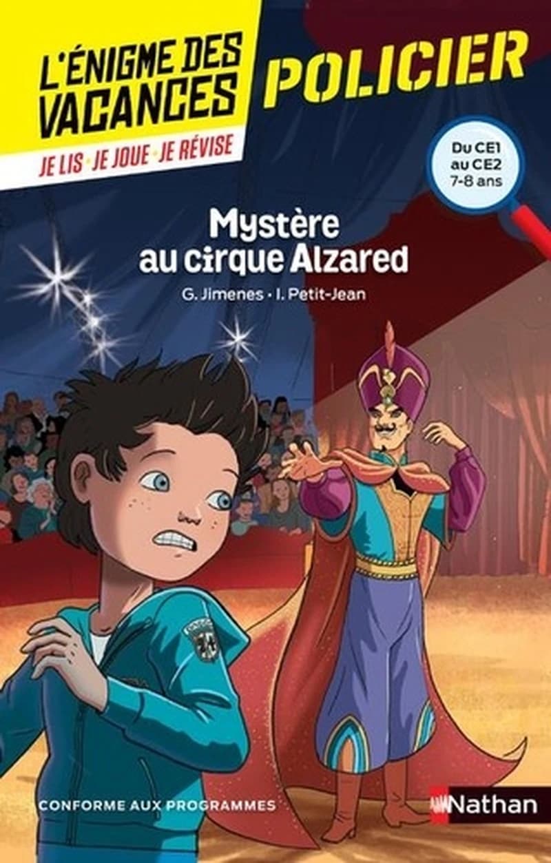 Mystère au cirque Alzared : du CE1 au CE2 : 7-8 ans