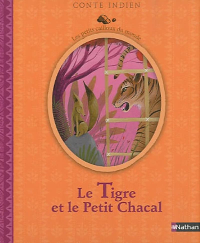 Le tigre et le petit chacal : conte indien