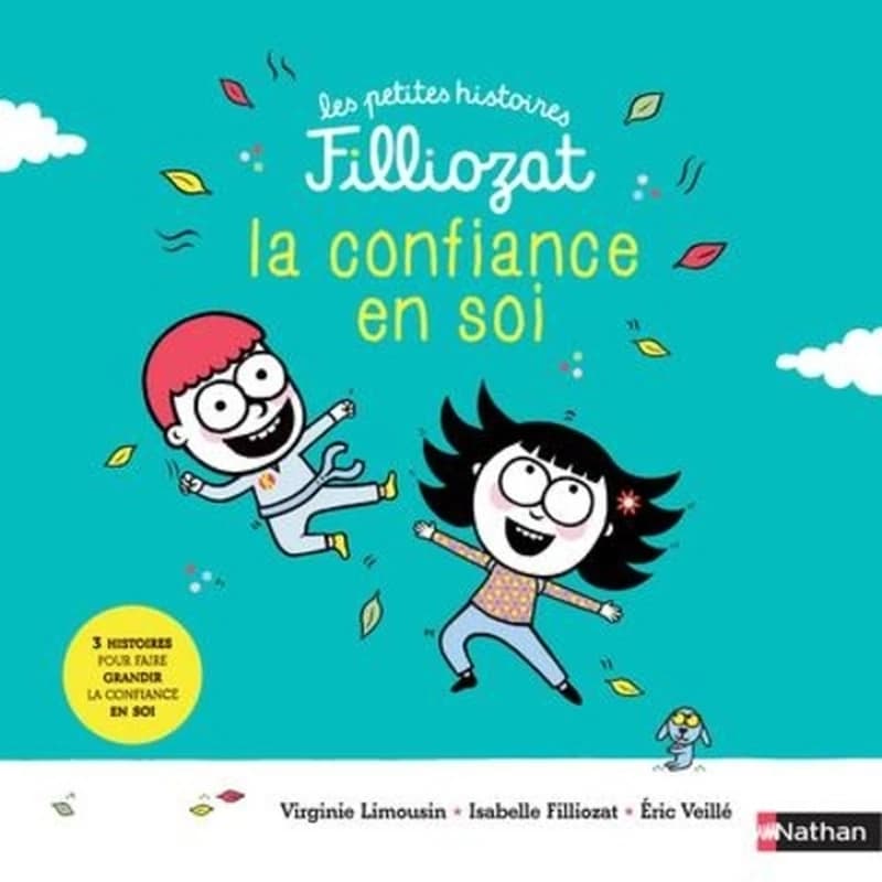La confiance et l'estime de soi : 3 histoires pour les faire grandir