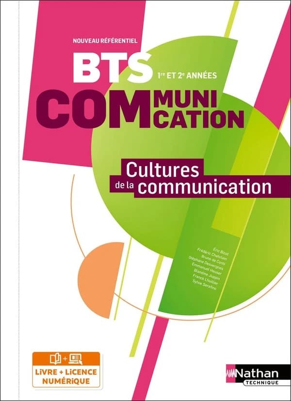 Cultures de la communication : BTS communication 1ère et 2e années : nouveau référentiel