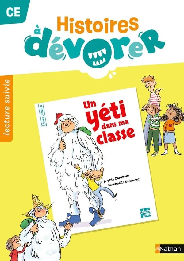 Histoires à dévorer ; Un yéti dans ma classe ; CE1-CE2 ; Fichier d'exploitation