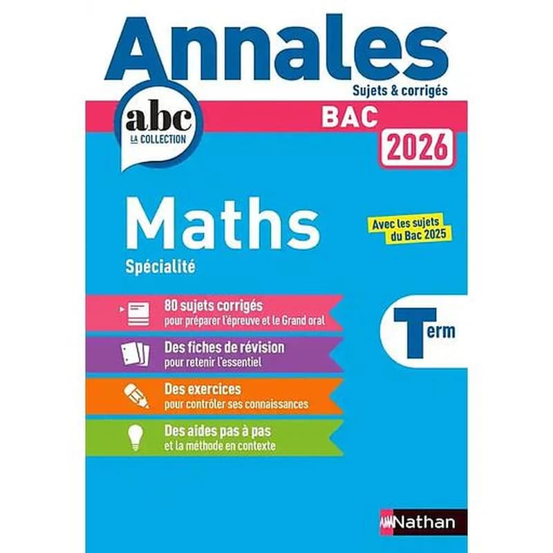 Annales ABC du bac ; sujets & corrigés : Spécialité Mathématiques ; Terminale (édition 2026)
