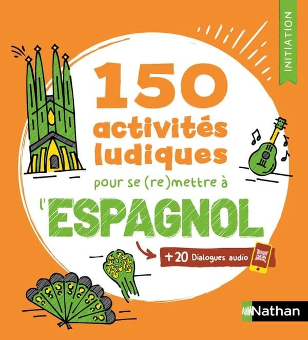 Espagnol ; 150 activités ludiques pour se (re)mettre à l'espagnol ; Cahier d'activités ; Initiation (édition 2026)