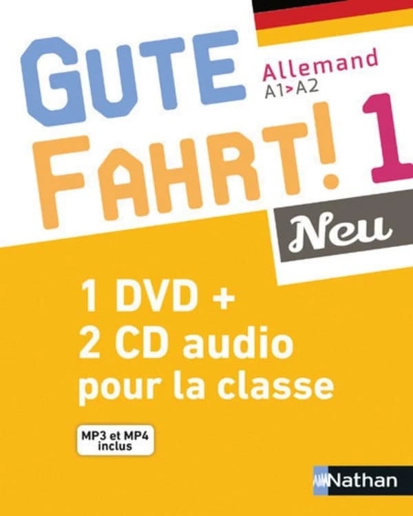 Gute Fahrt!. 1 : neu : allemand A1-A2