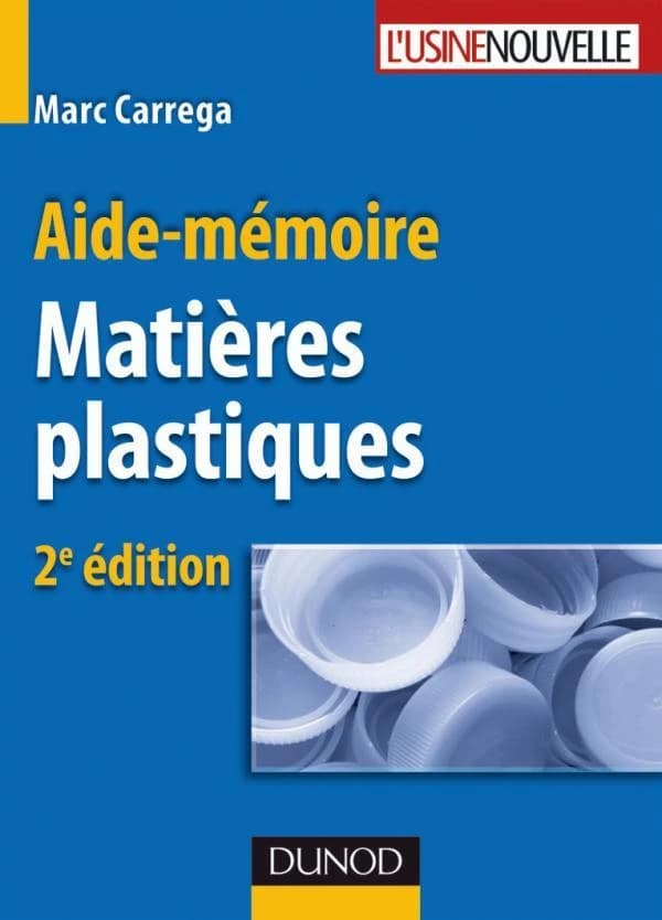Matières plastiques (2e éd.) Marc Carrega