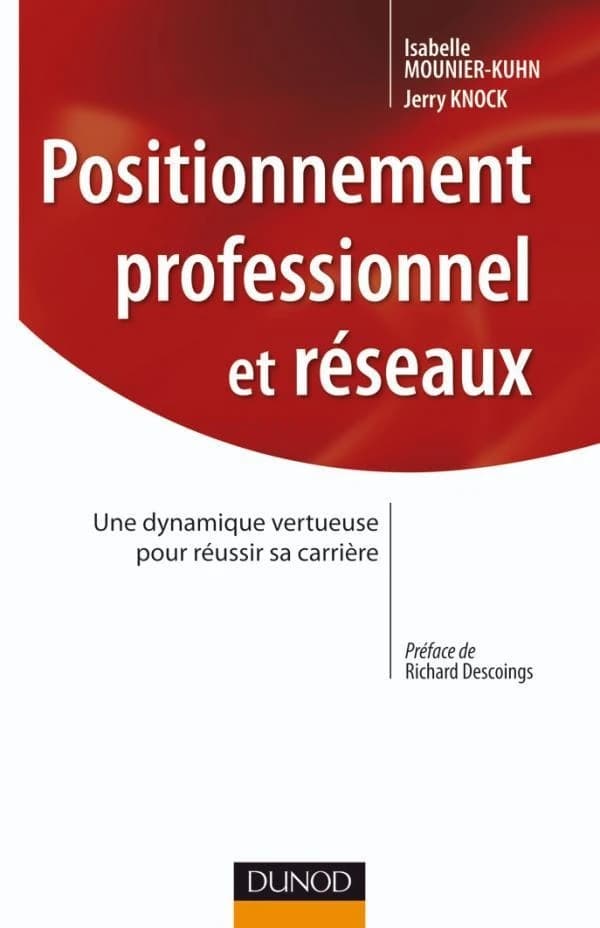 Positionnement professionnel et réseaux : une dynamique vertueuse pour réussir sa carrière