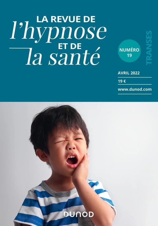 Transes : la revue de l'hypnose et de la santé n.19 : avril 2022