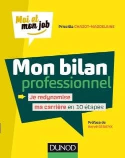 Mon bilan professionnel : je redynamise ma carrière en 10 étapes