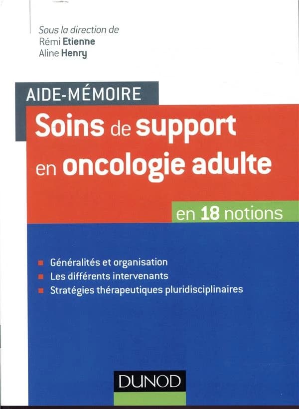 Soins de support en oncologie adulte : en 18 notions
